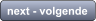 next - volgende